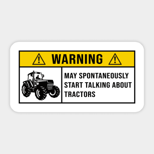 Warning May Spontaneously Start Talking About Tractors - Gift for Tractor Lovers Sticker